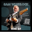 240601 SAM WHEELOCK IN CONCERT - Bower Center Concert Series