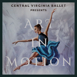230526 ART IN MOTION 2023 - Central Virginia Ballet