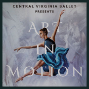 230526 ART IN MOTION 2023 - Central Virginia Ballet