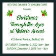 231202 CHRISTMAS THROUGH THE AGES AT HISTORIC AVENEL Bedford Association of Garden Clubs
