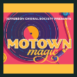240225 MOTOWN MAGIC   Jefferson Choral Society