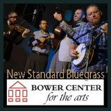 221119 NEW STANDARD BLUEGRASS Bower Center Concert Series