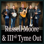 240505 RUSSELL MOORE & IIIrd TYME OUT Appomattox Bluegrass