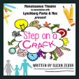 221104 STEP ON A CRACK - Renaissance Theatre