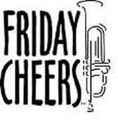 FRIDAY CHEERS