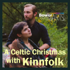 251206 A CELTIC CHRISTMAS WITH KINNFOLK - Bower Center Concert Series